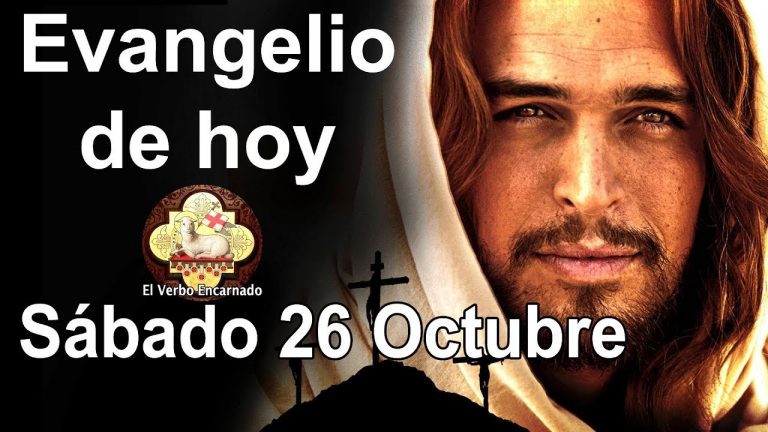 El Evangelio de hoy 26 de octubre