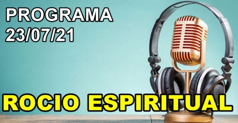 Programa Rocío Espiritual 12/07/2021
