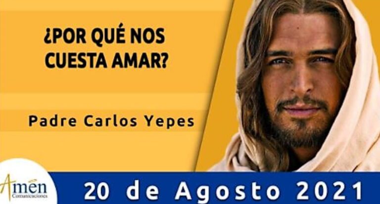 Evangelio De Hoy Viernes 20 Agosto 2021