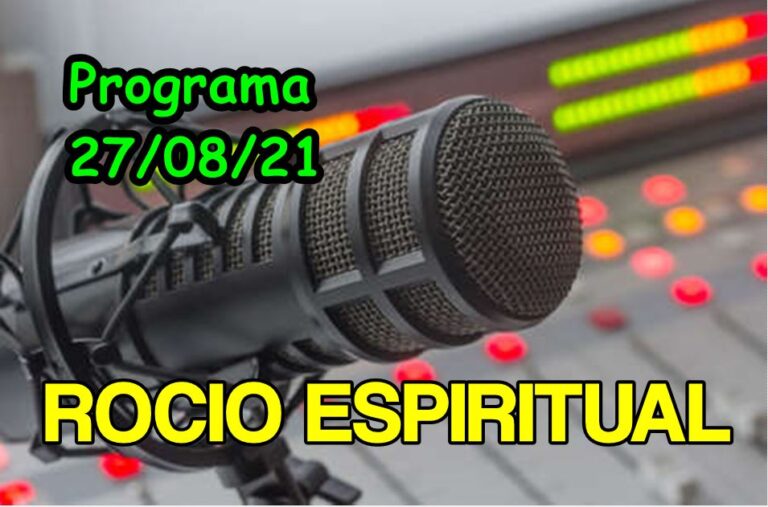 Programa Rocío Espirutal 27/08/2021