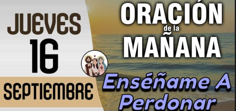 Oracion de la Mañana De Hoy Jueves 16 de Septiembre