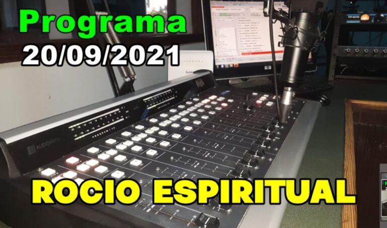 Programa Rocío Espiritual 20 de Septiembre 2021