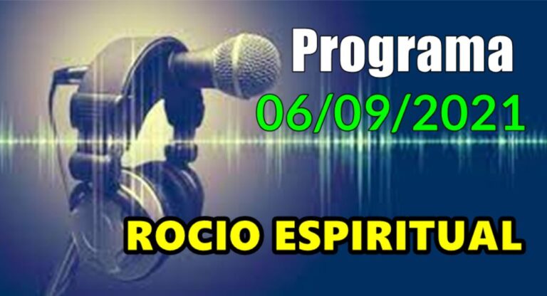 Programa Rocío Espiritual lunes 06 de septiembre