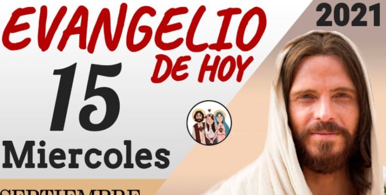 Evangelio de Hoy Miercoles 15 de Septiembre de 2021 | REFLEXIÓN | Red Catolica