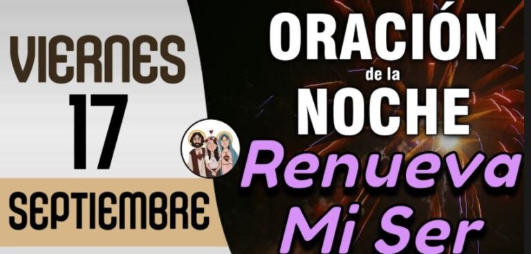 Oracion de la Noche de Hoy Viernes 17 de Septiembre