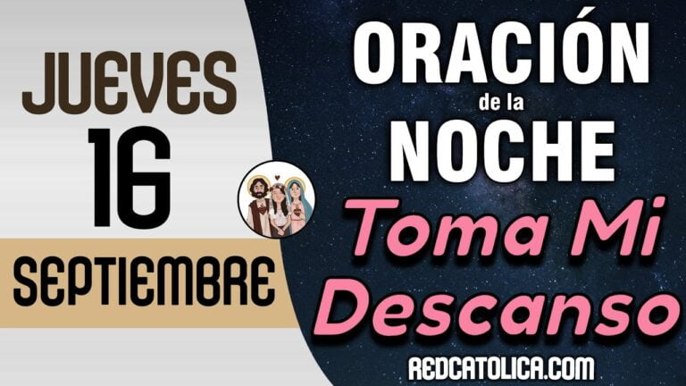 Oración de la Noche de Hoy Jueves 16 de Septiembre