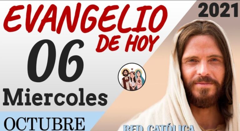 Evangelio de Hoy Miercoles 06 de Octubre de 2021
