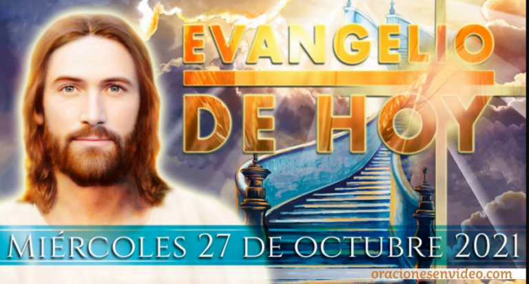 Evangelio de HOY. Miércoles 27 de Oct. 2021. Lc 13,22-30