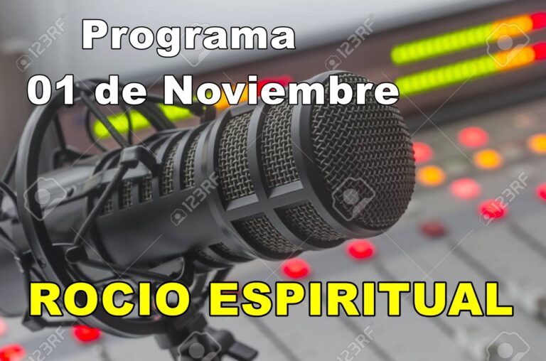 Programa  Rocío Espitirual  01 de Noviembre 2021