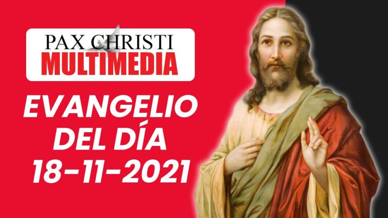 Evangelio del día 18 de  Noviembre 2021