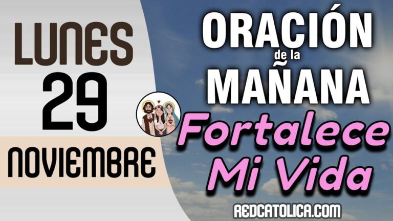 Oracion de la Mañana De Hoy Lunes 29 de Noviembre