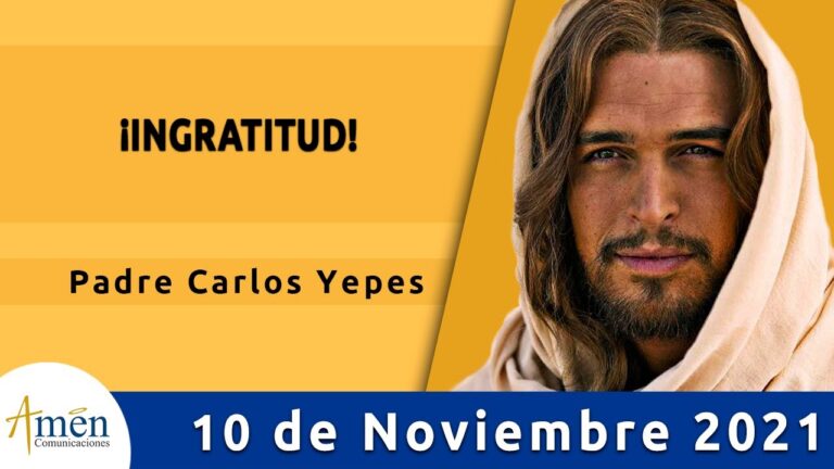 Evangelio De Hoy Miércoles 10 Noviembre 2021