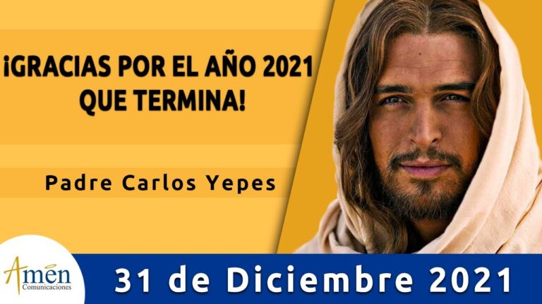 Evangelio De Hoy Viernes 31 Diciembre 2021