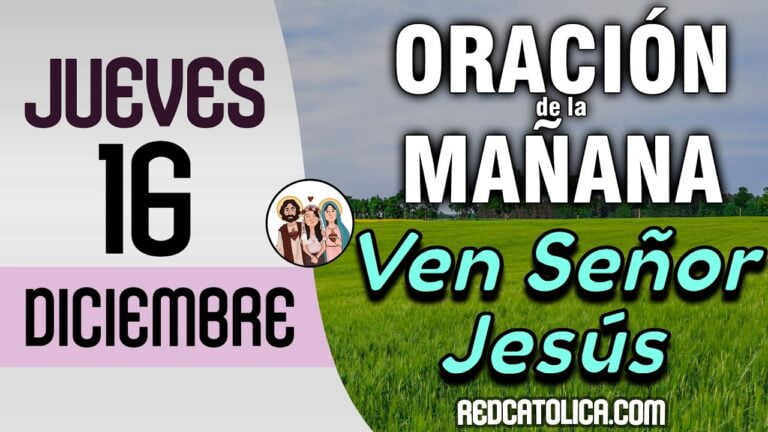 Oracion de la Mañana De Hoy Jueves 16 de Diciembre