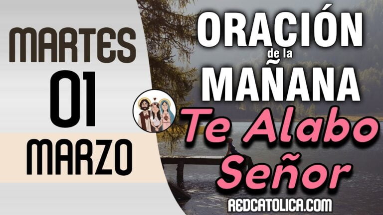 Oracion de la Mañana De Hoy Martes 01 de Marzo