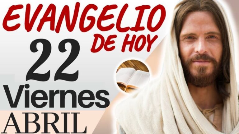 Evangelio del día de Hoy Viernes 22 de Abril de 2022