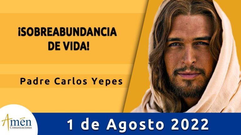 Evangelio De Hoy Lunes 1 Agosto 2022 l Padre Carlos Yepes l Biblia l Mateo 14,13-21 l Católica