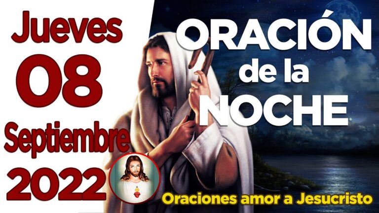 Oración de la noche de hoy Jueves 08 de Septiembre de 2022