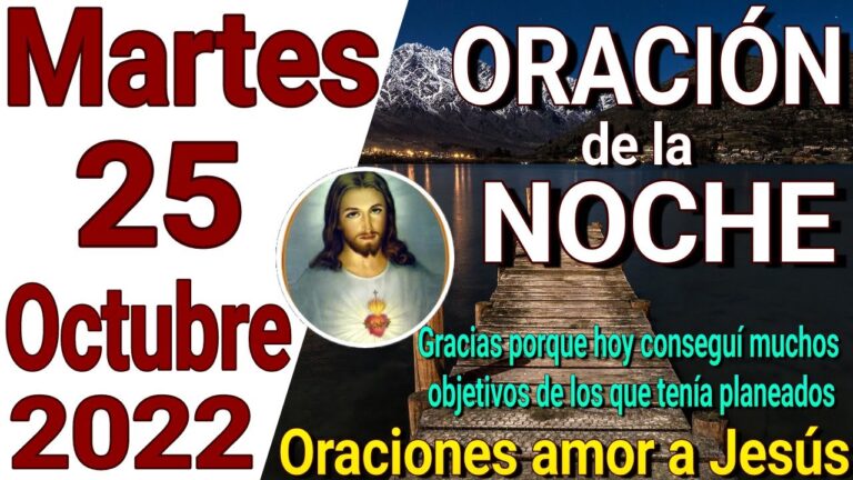 Oración de la noche de hoy Martes 25 de Octubre de 2022