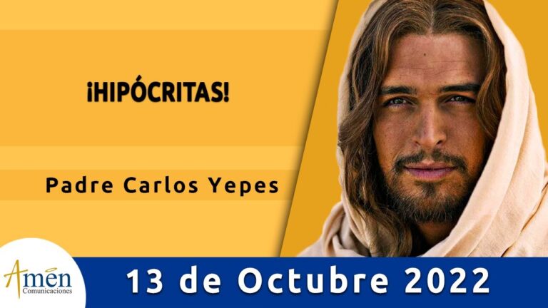 Evangelio De Hoy Jueves 13 Octubre 2022
