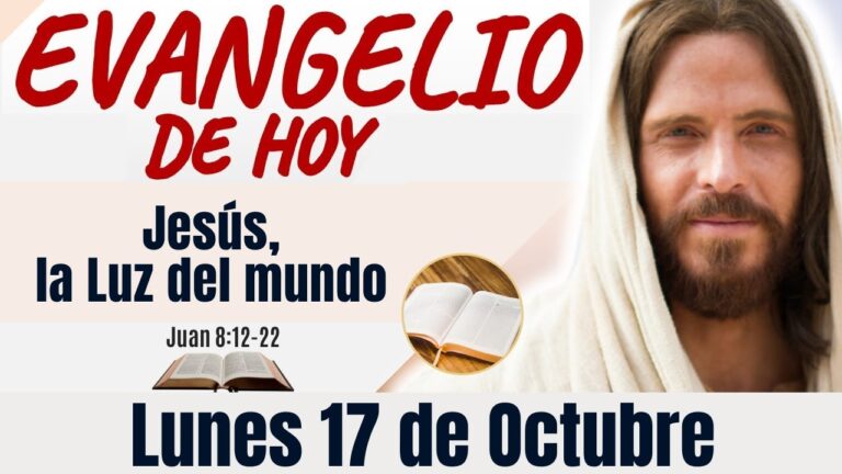 Evangelio del día de hoy Lunes 17 de Octubre de 2022 |Reflexión y Oración