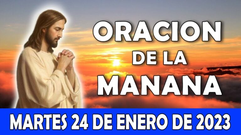 Oración De La Mañana De Hoy Martes 24 De Enero