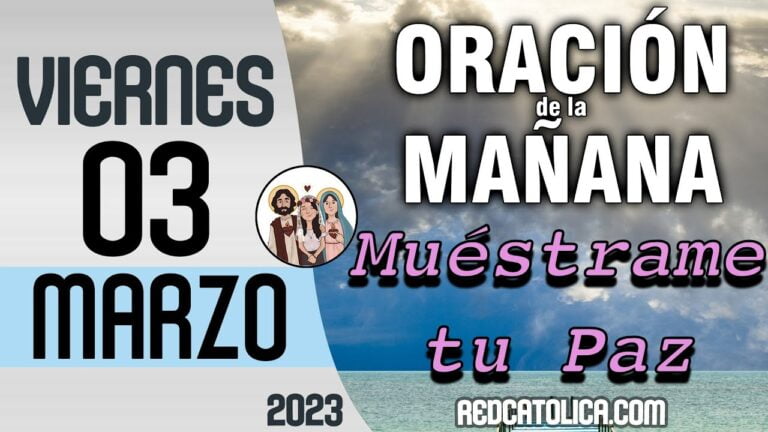 Oraciòn de la Mañana De Hoy Viernes 03 de Marzo