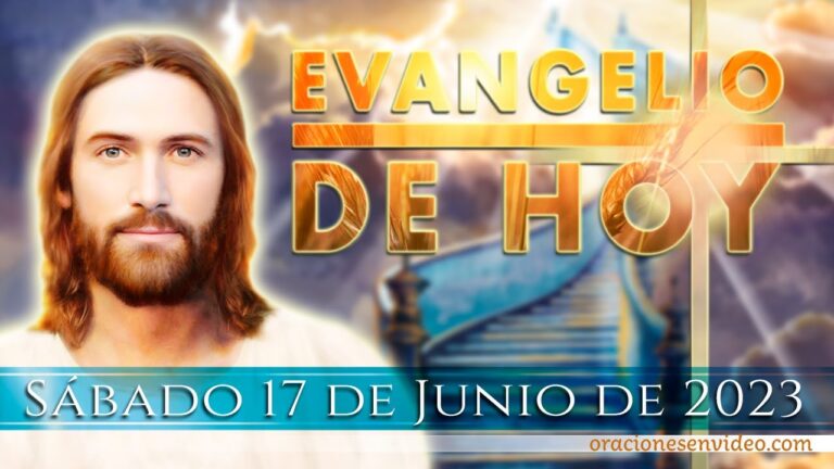 Evangelio de HOY Sábado 17 de Junio 2023