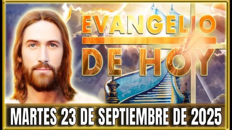 Evangelio De Hoy Martes 23 Septiembre 2025